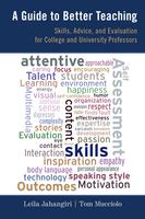 A guide to better teaching skills, advice, and evaluation for college and university professors /