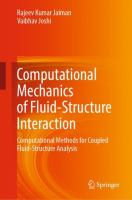 Computational Mechanics of Fluid-Structure Interaction Computational Methods for Coupled Fluid-Structure Analysis /