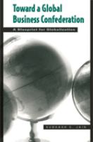 Toward a global business confederation : a blueprint for globalization /