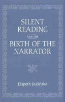 Silent reading and the birth of the narrator /