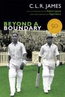 Beyond a Boundary 50th Anniversary Edition /