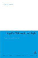 Hegel's philosophy of right subjectivity and ethical life /