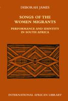 Songs of the women migrants : performance and identity in South Africa /