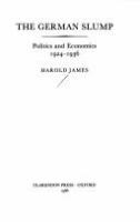 The German slump : politics and economics, 1924-1936 /