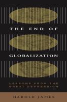 The End of Globalization : Lessons from the Great Depression.