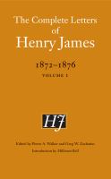 The complete letters of Henry James, 1872-1876.