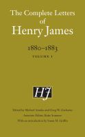 The complete letters of Henry James, 1880-1883 /