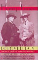 Beloved boy : letters to Hendrik C. Andersen, 1899-1915 /