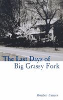 The last days of the Big Grassy Fork /