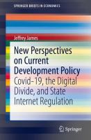 New Perspectives on Current Development Policy Covid-19, the Digital Divide, and State Internet Regulation /