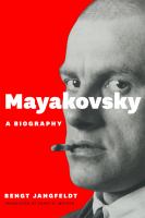 Mayakovsky : a biography /