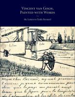 Vincent Van Gogh, painted with words : the letters to Émile Bernard /