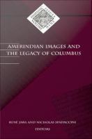 Amerindian Images and the Legacy of Columbus.