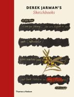 Derek Jarman's sketchbooks /