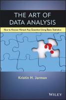 The Art of Data Analysis : How to Answer Almost Any Question Using Basic Statistics.