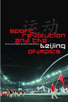 Sport, revolution and the Beijing Olympics