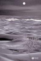 The sacred desert : religion, literature, art, and culture /