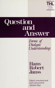 Question and answer : forms of dialogic understanding /