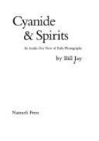 Cyanide & spirits : an inside-out view of early photography /