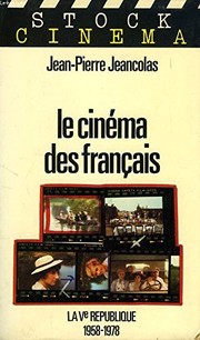 Le cinéma des Français : la Ve République, 1958-1978 /