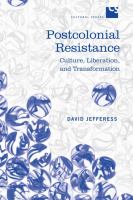 Postcolonial resistance : culture, liberation and transformation /