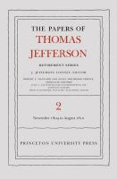 The Papers of Thomas Jefferson, Retirement Series, Volume 2 16 November 1809 to 11 August 1810 /