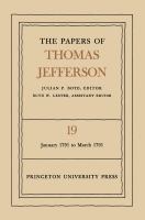 The Papers of Thomas Jefferson, Volume 19 January 1791 to March 1791 /