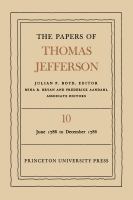 The Papers of Thomas Jefferson, Volume 10: June 1786 to December 1786