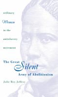 The great silent army of abolitionism ordinary women in the antislavery movement /