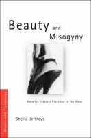 Beauty and misogyny : harmful cultural practices in the West /