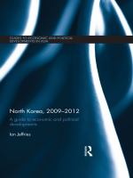 North Korea, 2009-2012 : A Guide to Economic and Political Developments.
