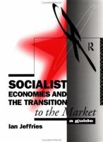 Socialist economies and the transition to the market : a guide /