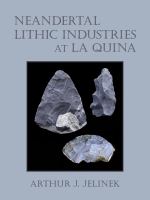 Neandertal Lithic Industries at la Quina.