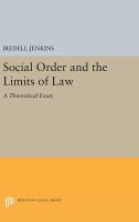 Social Order and the Limits of Law : a Theoretical Essay.