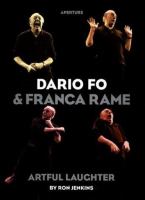 Dario Fo & Franca Rame : artful laughter /