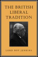 The British Liberal Tradition : From Gladstone Through to Young Churchill, Asquith, and Lloyd George - Is Blair Their Heir?.