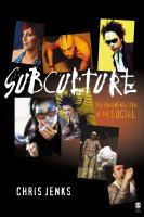 Subculture : The Fragmentation of the Social.