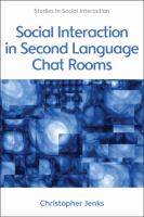 Social interaction in second language chat rooms /
