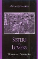 Sisters and lovers : women and desire in Bali /