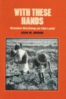 With these hands : women working on the land /