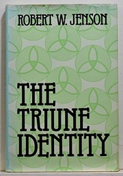 The triune identity : God according to the gospel /