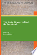 The Social Groups Behind the Pentateuch