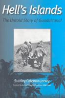 Hell's islands : the untold story of Guadalcanal /