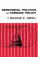 Senatorial politics & foreign policy /