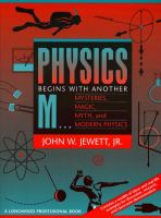 Physics begins with an other M-- : mysteries, magic, myth, and modern physics /