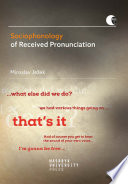 Sociophonology of received pronunciation native and non-native environments /