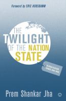 The twilight of the nation state : globalisation, chaos and war /