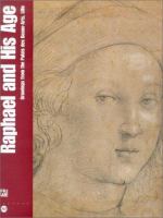 Raphael and his age : drawings from the Palais des beaux-arts, Lille /