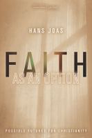 Faith as an option possible futures for Christianity /