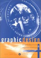 Graphic design : reproduction and representation since 1800 /